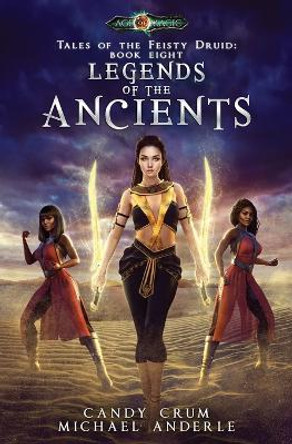 Legends Of The Ancients: Age Of Magic - A Kurtherian Gambit Series by Michael Anderle 9781642029673