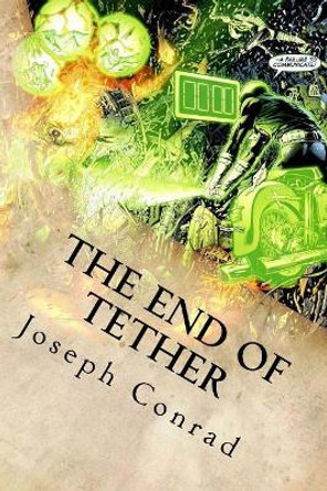 The End of Tether by Joseph Conrad 9781535201322