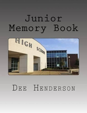 Junior Memory Book by Dee Henderson 9781533687517