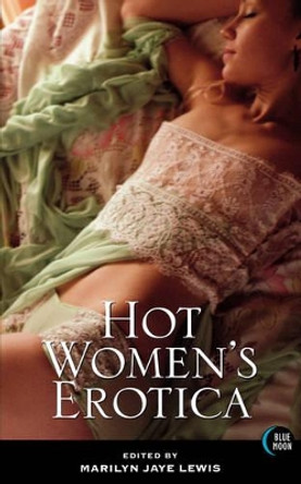 Hot Women's Erotica by Marilyn Lewis 9781562014766