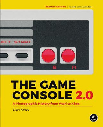 The Game Console, 2nd Edition by Evan Amos