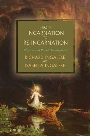 From Incarnation to Re-Incarnation by Isabella Ingalese 9781633916852