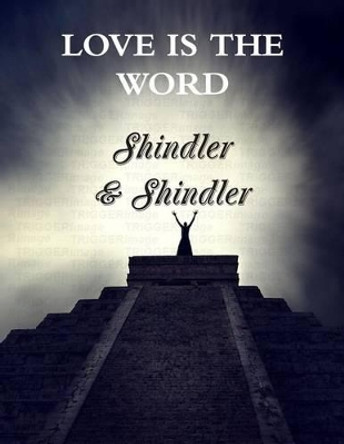 Love is The Word: The Tower: Book II by Max Shindler 9781515053736