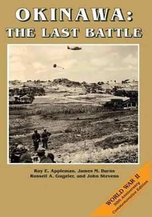 Okinawa: The Last Battle by James M Burns 9781515082996