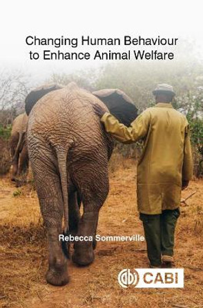Changing Human Behaviour to Enhance Animal Welfare by Dr Rebecca Sommerville