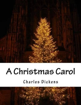 A Christmas Carol by Dickens 9781517243685