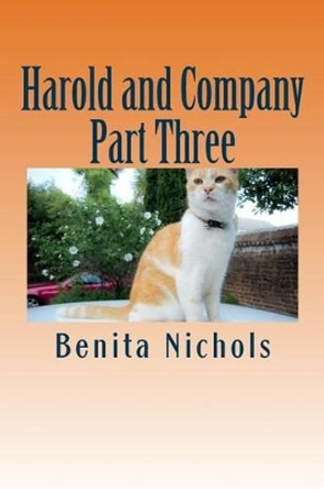 Harold and Company Part Three by Benita Nichols 9781517276270