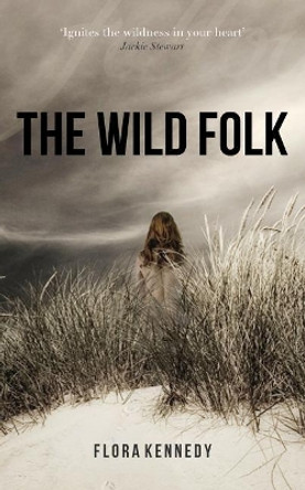 The Wild Folk by Flora Kennedy 9781500687984