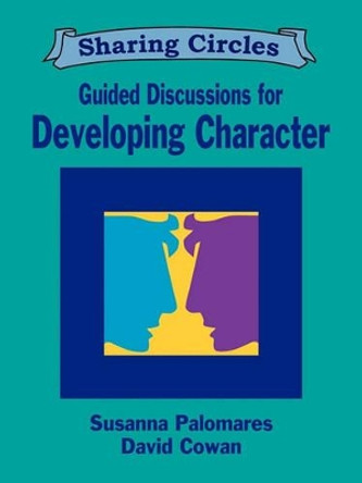 Guided Discussions for Developing Character by Susanna Palomares 9781564990624