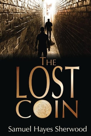 The Lost Coin by Sam Hayes Sherwood 9781633931404