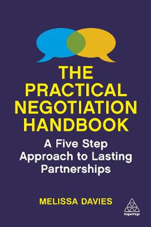 The Practical Negotiation Handbook: A Five Step Approach to Lasting Partnerships by Melissa Davies