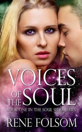 Voices of the Soul by Rene Folsom 9781482707779