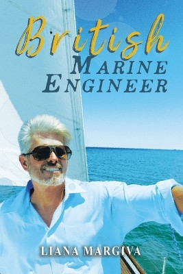 British Marine Engineer by Liana Margiva 9781638125648