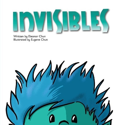 Invisibles by Eleanor Chun 9781525548185