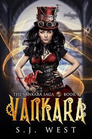 Vankara (Book 1, Vankara Saga) by S J West 9781490487441