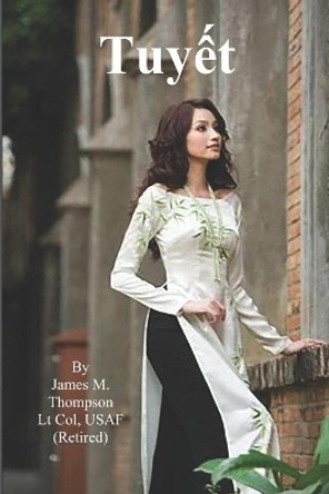 Tuyet by James M Thompson 9781729762929