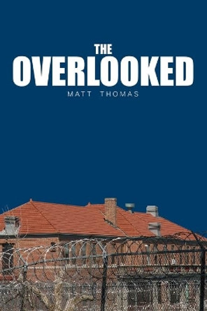 The Overlooked by Kathryn King 9781730745256