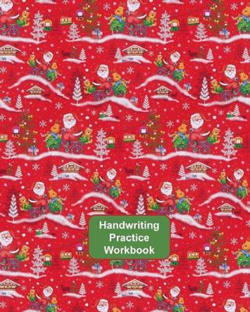 Handwriting Practice Workbook: Letter Tracing - Full Alphabet Sheets with Pictures. Improve Your Child's Writing Skills - Useful for All Ages - Christmas Red Wrapping Cover by Ferneva Books 9781730824074