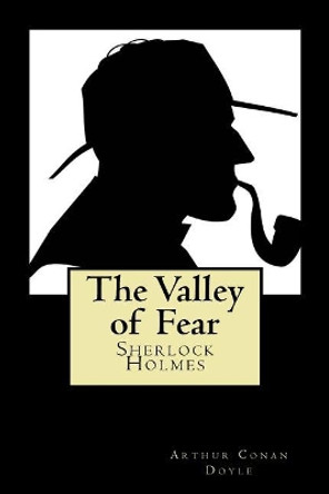 The Valley of Fear by Sir Arthur Conan Doyle 9781720896623