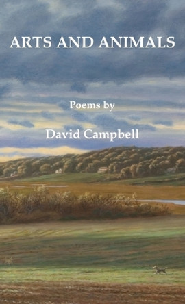 Arts and Animals by David Campbell 9781597132503