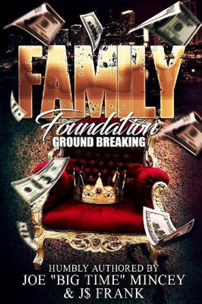 Family Foundation: Ground Breaking by J $ Frank 9781721943364