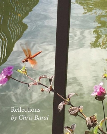 Reflections by Chris Baral 9781722140533