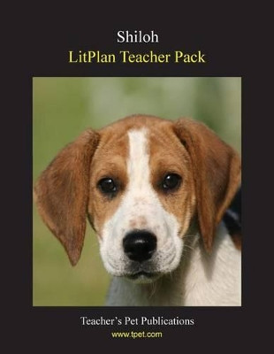 Litplan Teacher Pack: Shiloh by Marion B Hoffman 9781602492479