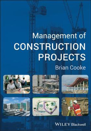 Management of Construction Projects by Brian Cooke
