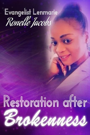 Restoration after Brokeness by Lenmarie Ronelle Jacobs 9781723096440