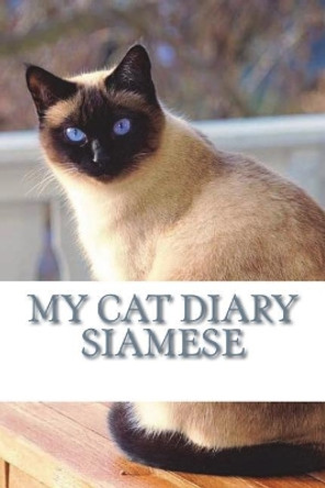 My Cat Diary: Siamese by Steffi Young 9781723007170