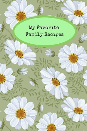 My Favorite Family Recipes by Rainbow Cloud Press 9781724159724