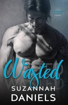 Wasted by Suzannah Daniels 9781502770097