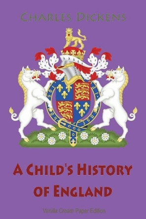 A Child's History of England by Charles Dickens 9781723511103