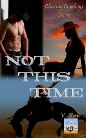 Not This Time by V Steele 9781491238462