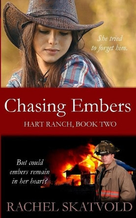 Chasing Embers by Rachel Skatvold 9781724512376