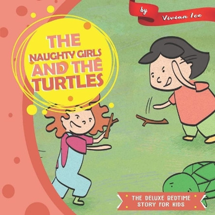 The Naughty Girls and The Turtles by Vivian Ice 9781679743757