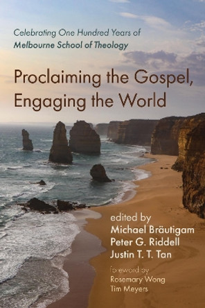 Proclaiming the Gospel, Engaging the World by Michael Brautigam 9781725286771