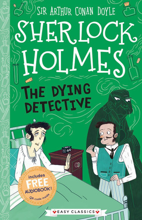 The Dying Detective by Sir Arthur Conan Doyle