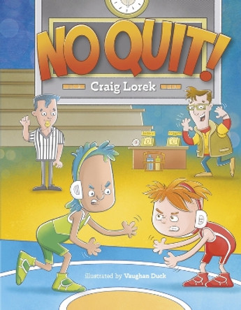 No Quit! by Craig Lorek 9781667878577