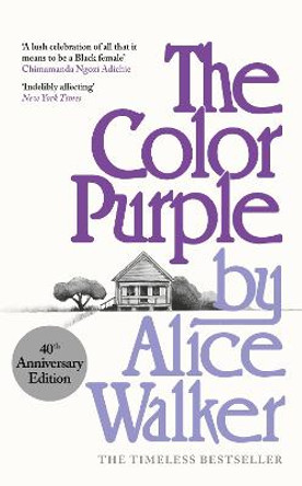 The Color Purple: The classic, Pulitzer Prize-winning novel by Alice Walker