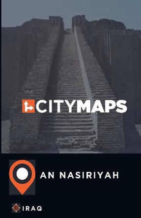 City Maps An Nasiriyah Iraq by James McFee 9781545116005