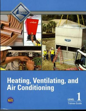 HVAC Level 1 Trainee Guide, V5 by NCCER