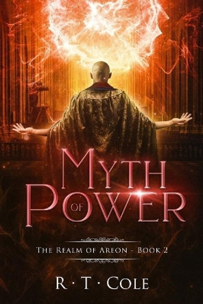 Myth of Power by R T Cole 9781720062998