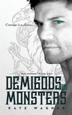 Demigods and Monsters by Raye Wagner 9781542466981