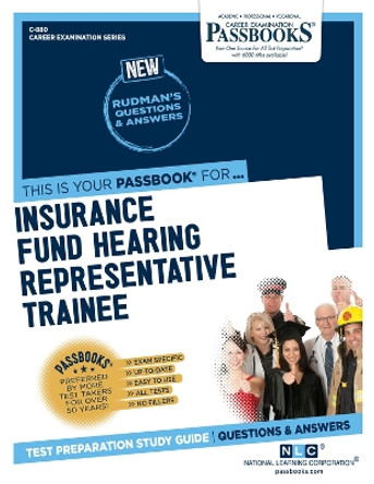 Insurance Fund Hearing Representative Trainee by National Learning Corporation 9781731808806