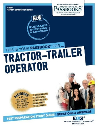 Tractor-Trailer Operator by National Learning Corporation 9781731815194