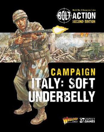 Bolt Action: Campaign: Italy: Soft Underbelly by Warlord Games