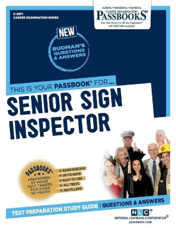 Senior Sign Inspector (C-3971): Passbooks Study Guide Volume 3971 by National Learning Corporation 9781731839718