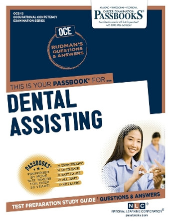 Dental Assisting (OCE-15): Passbooks Study Guide by National Learning Corporation 9781731857156