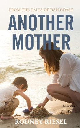 Another Mother by Rodney Riesel 9781732425750